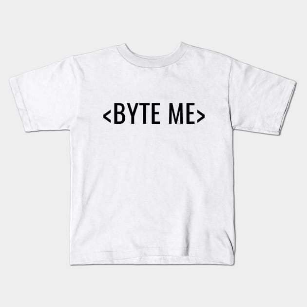 BYTE ME CODING DESIGN Kids T-Shirt by HighBrowDesigns